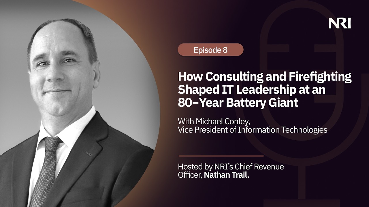 How Consulting and Firefighting Shaped IT Leadership at an 80-Year Battery Giant - Episode 8