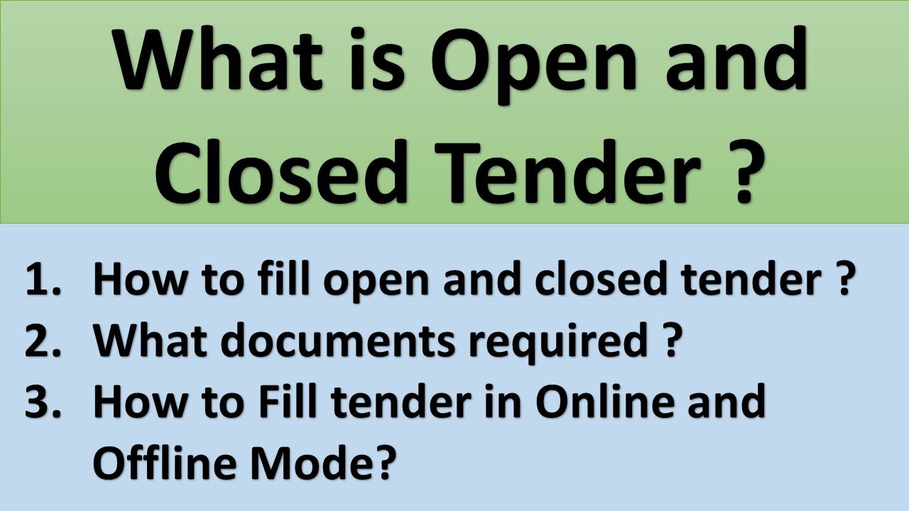 What is Open and Closed tender | How to fill open and closed tender |  Type of government tender