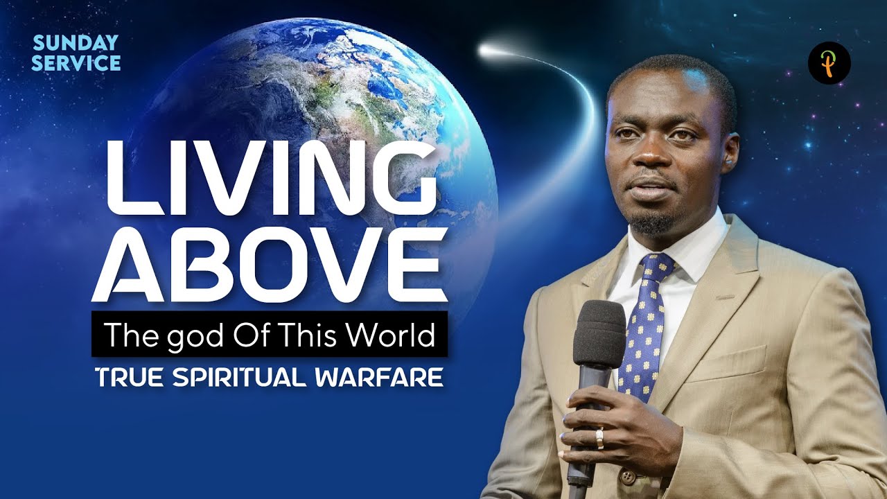 Living Above the god of This World — True Spiritual Warfare I Phaneroo Sunday 199 | Ap. Grace Lubega