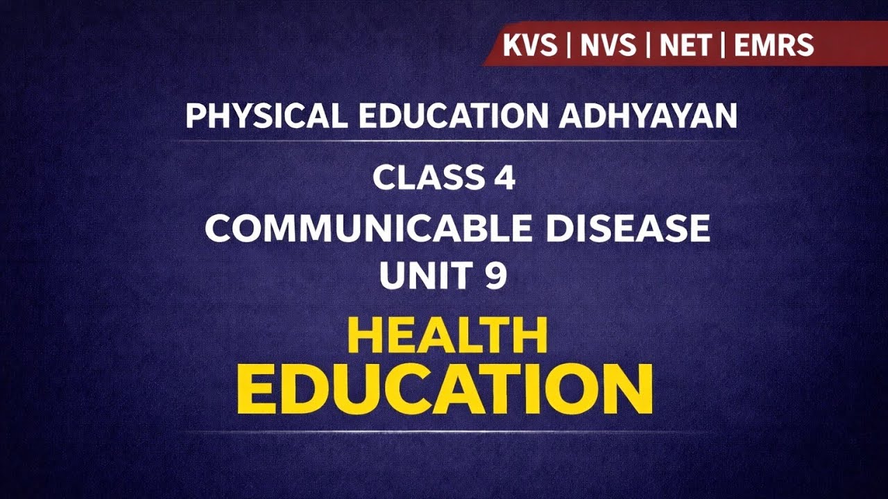 Unit 9 Health Education | Communicable Diseases Explained | Most Important for Exams (Class -4 )