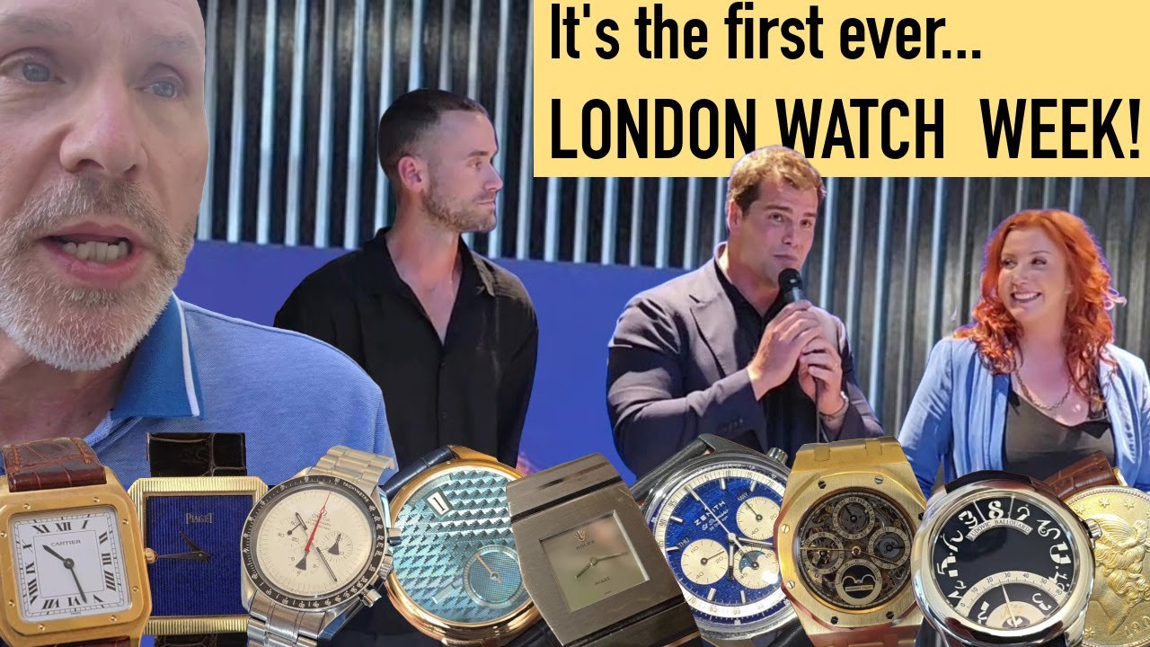 Come with me to LONDON WATCH WEEK!  Vintage, Independents, Cartier, AP, Zenith, Rolex, VC, MORE!