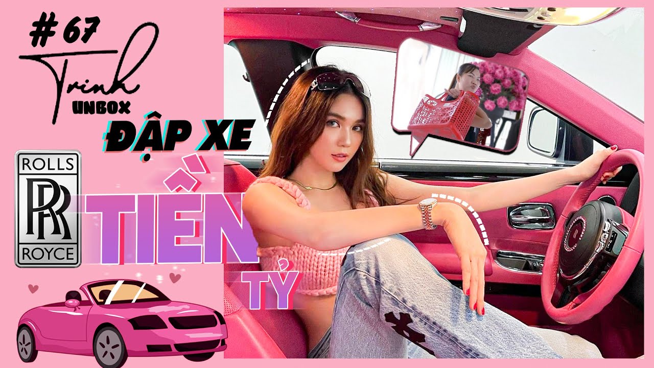 Ngọc Trinh - Unbox #67 | Mặc đồ ngủ đập hộp Rolls-Royce tiền tỷ, lái siêu xe chở Kiều đi chợ