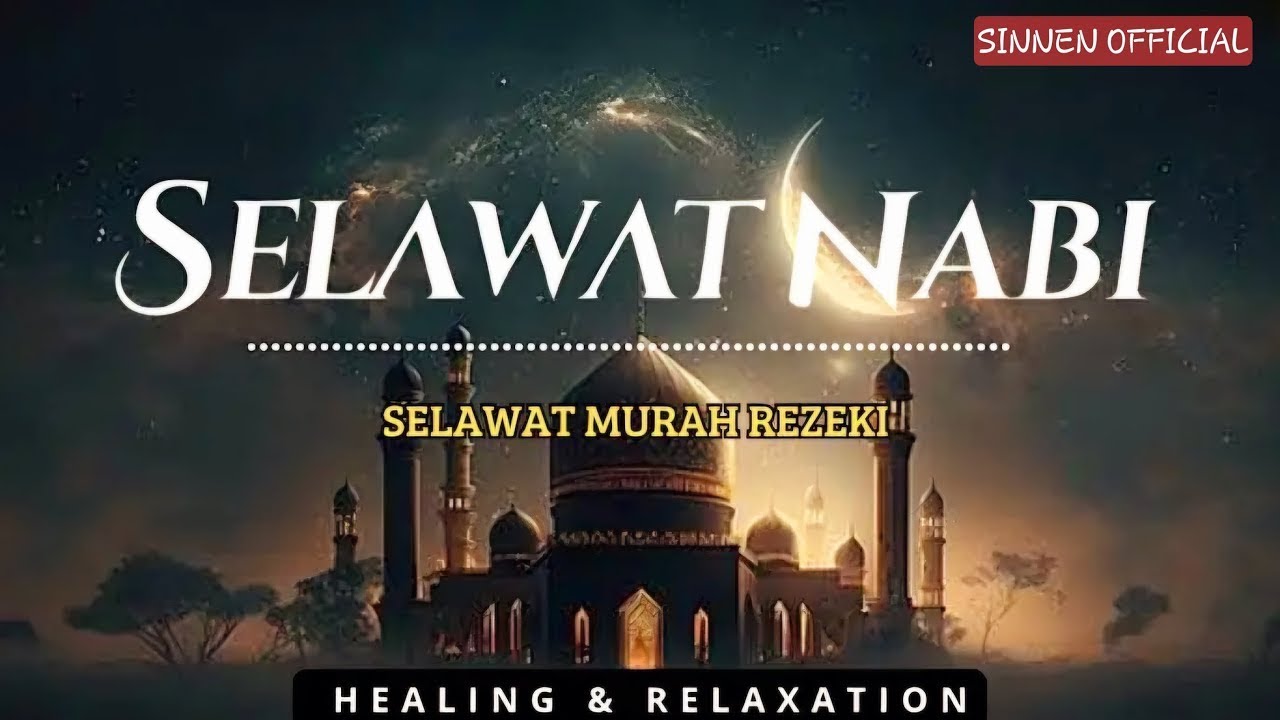 Selawat dan Salam Ke atas Junjungan Besar Nabi Muhammad SAW | Selawat Murah Rezeki