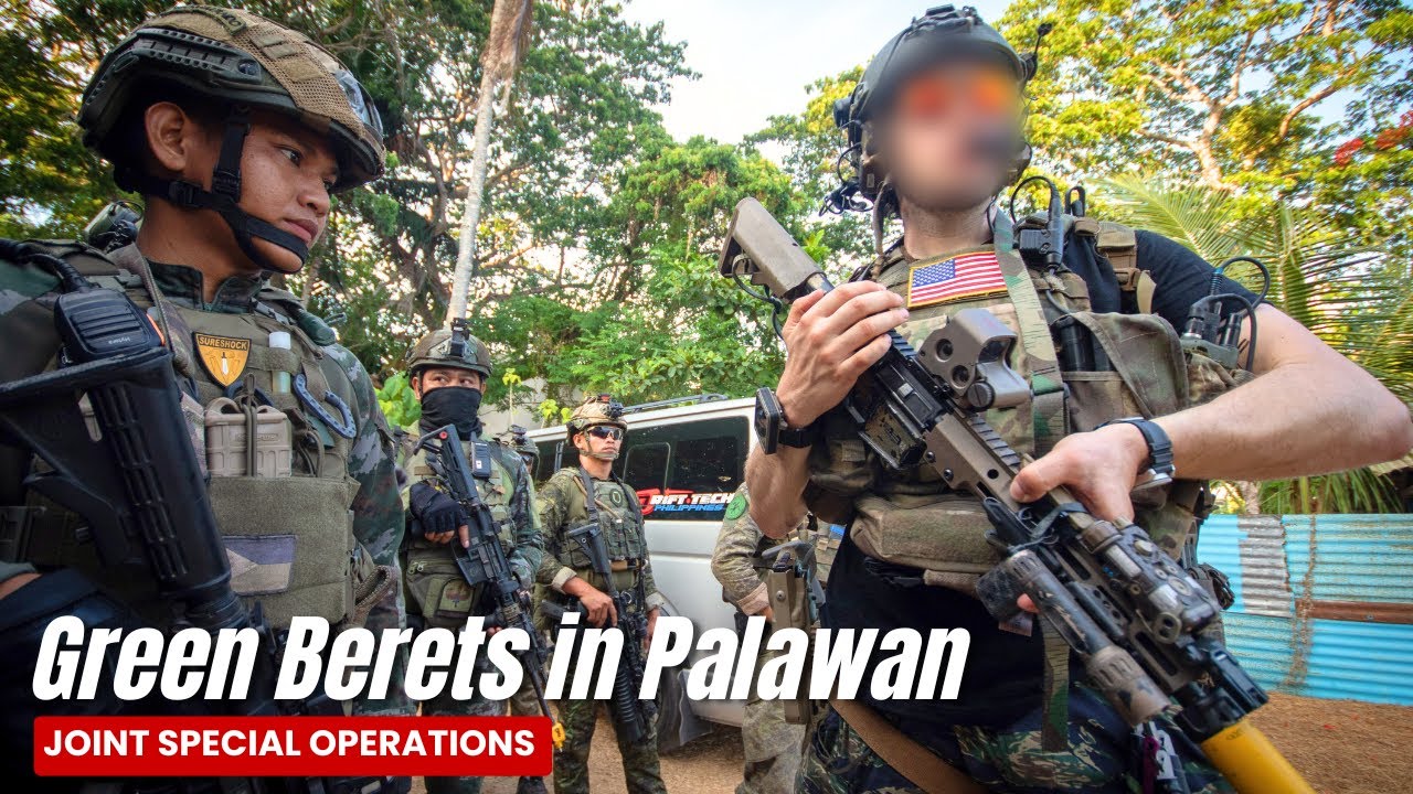 US Green Berets Arrive in Palawan | Strengthening the Philippines Army Through Elite Training