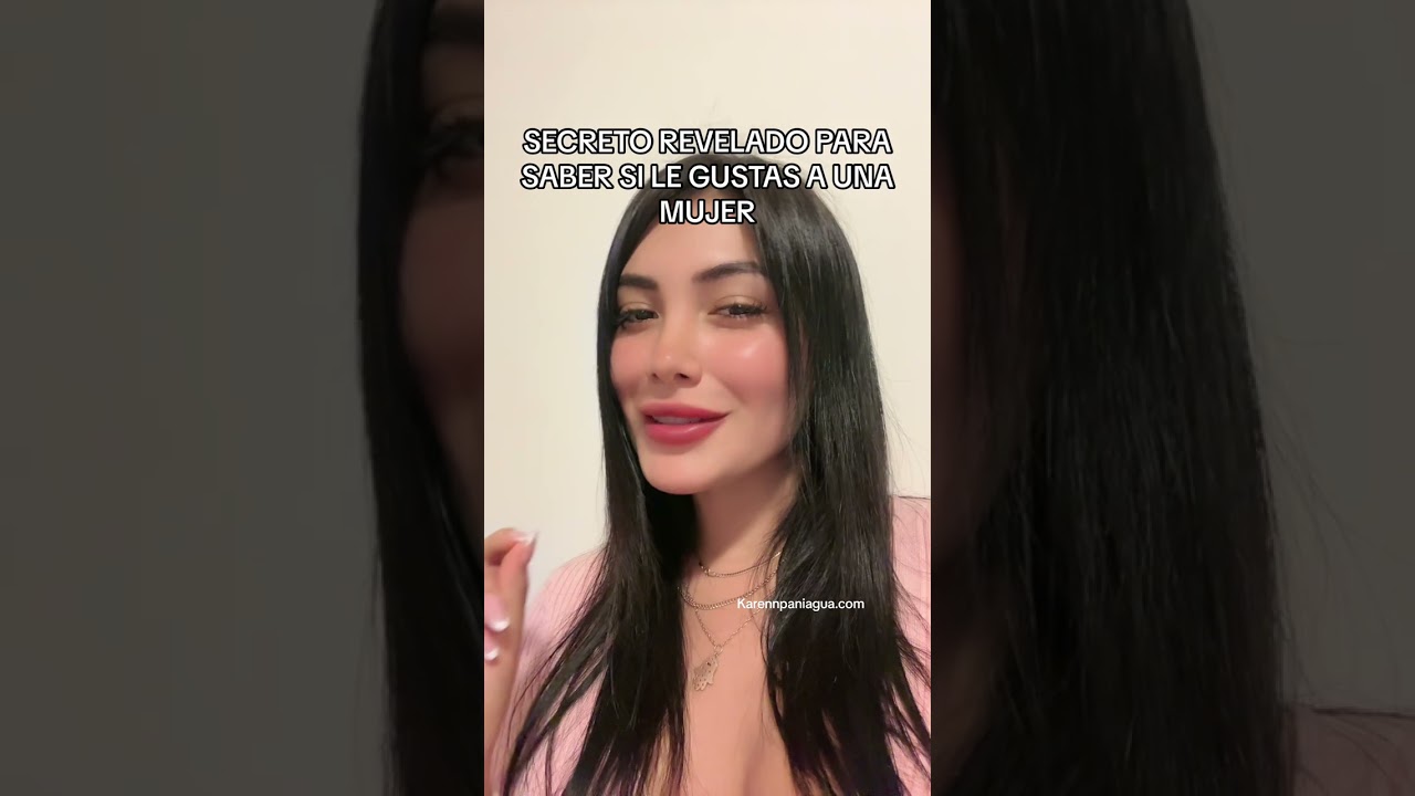 SECRETO REVELADO PARA SABER SI LE GUSTAS A UNA MUJER undefined