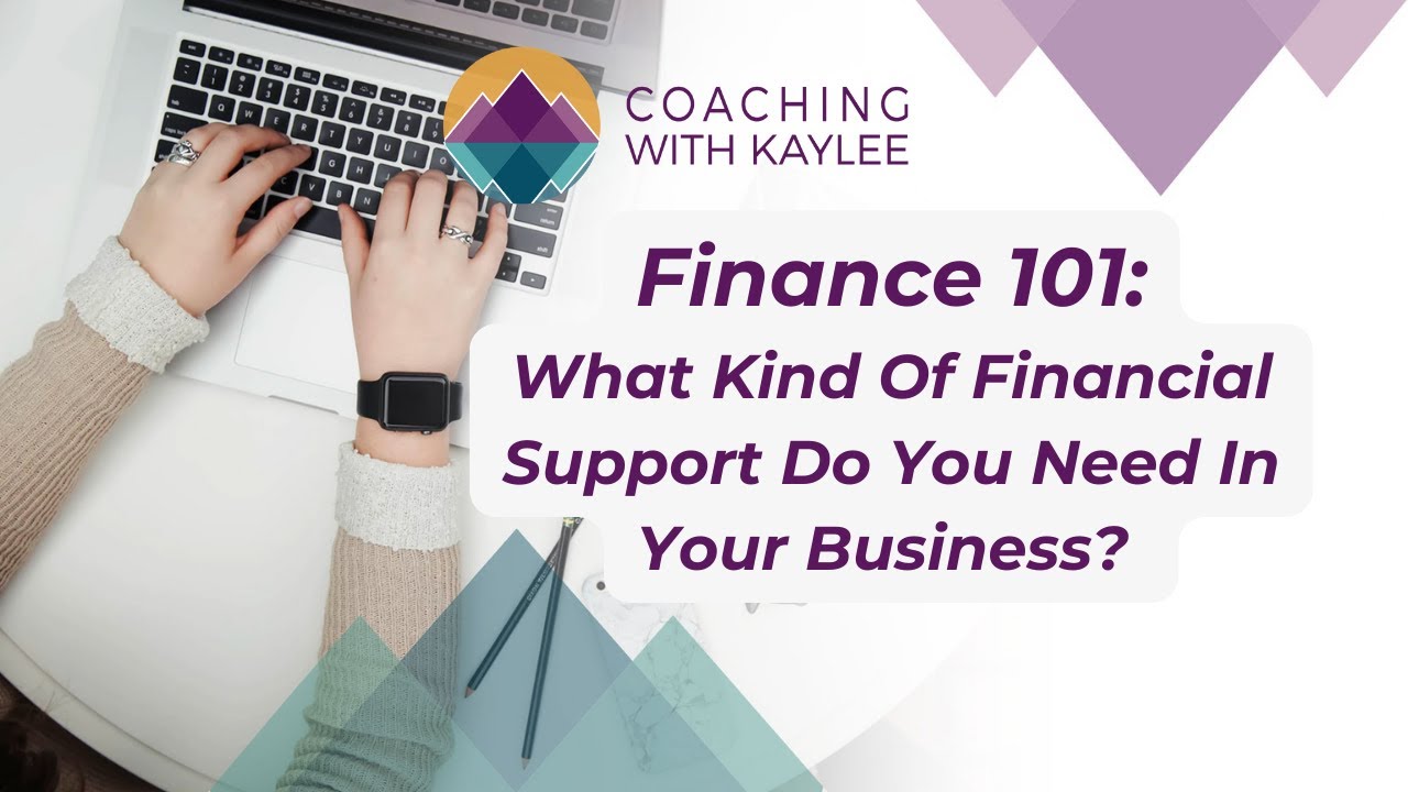 What Kind Of Financial Support Do You Need In Your Business?