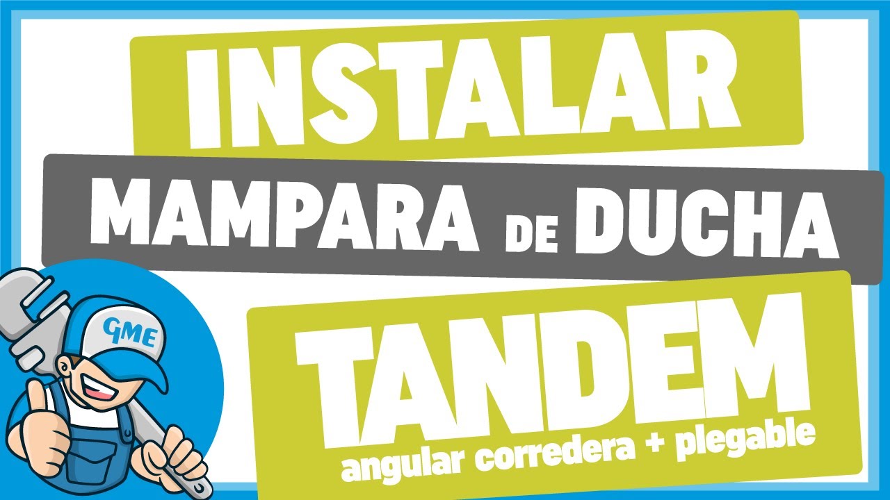 🔧 VIDEO INSTALACIÓN MAMPARA DE DUCHA TANDEM - GME 🔧