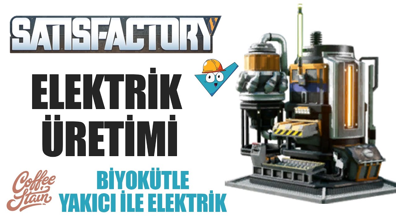 VERİMLİ ELEKTRİK &Uuml;RETİMİ NASIL YAPILIR, Satisfactory Keşif, Kurulum Rehber
