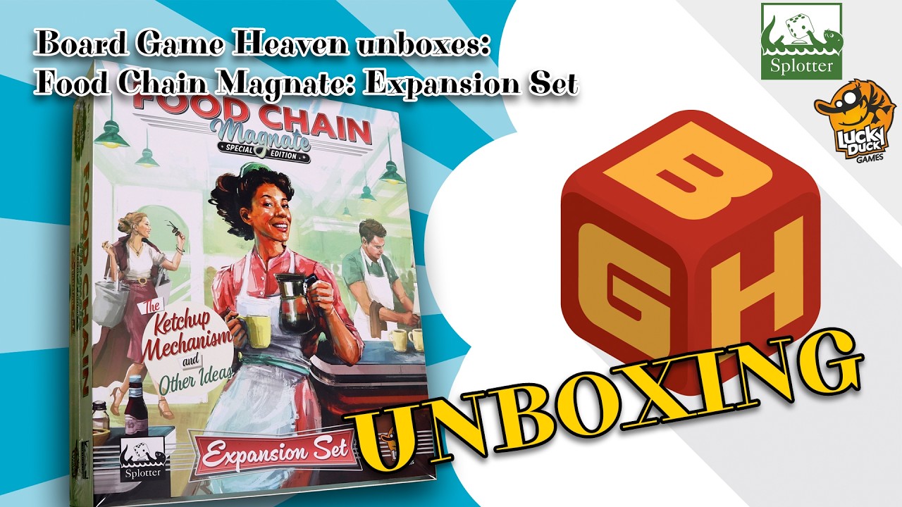 Board Game Heaven Unboxing 259: Food Chain Magnate - Special Edition: Expansion Set