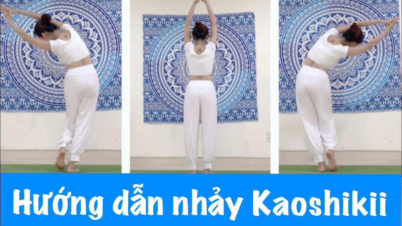 Hướng dẫn nhảy Kaoshikii - B&agrave;i 2 🌷