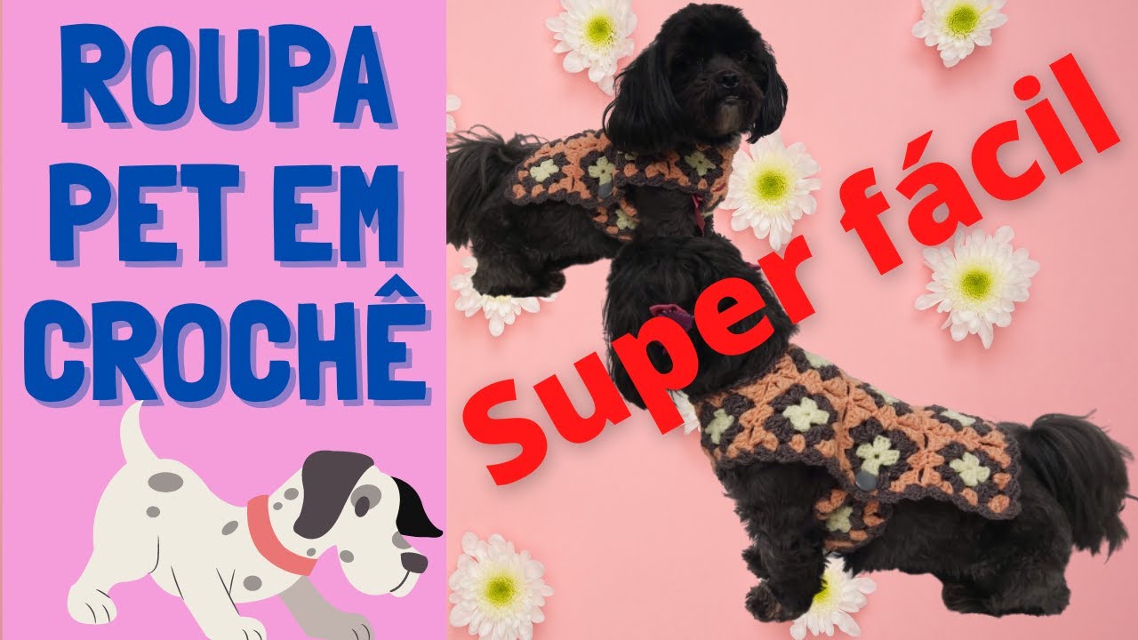Roupa pet em crochê parte 2