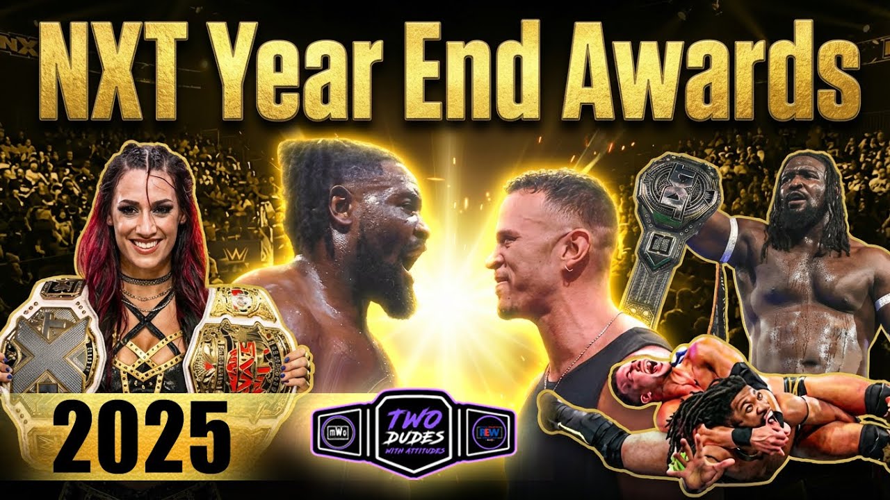 2025 NXT Year End Awards | Match of the Year, MVP & Breakout Stars