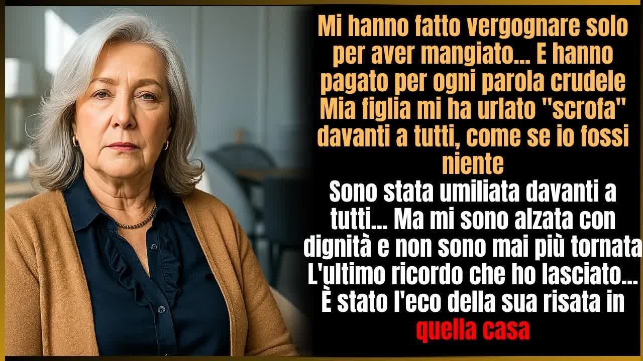 ＂Mangi come una scrofa!＂ urlò mia figlia prima di cacciarmi  Ma alla fine imparò la lezione