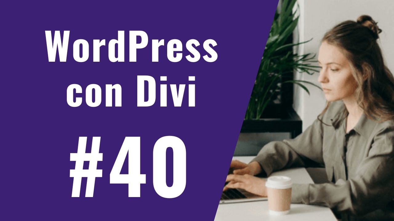 Curso de WordPress con Divi #40 - Cómo Hacer un Blog