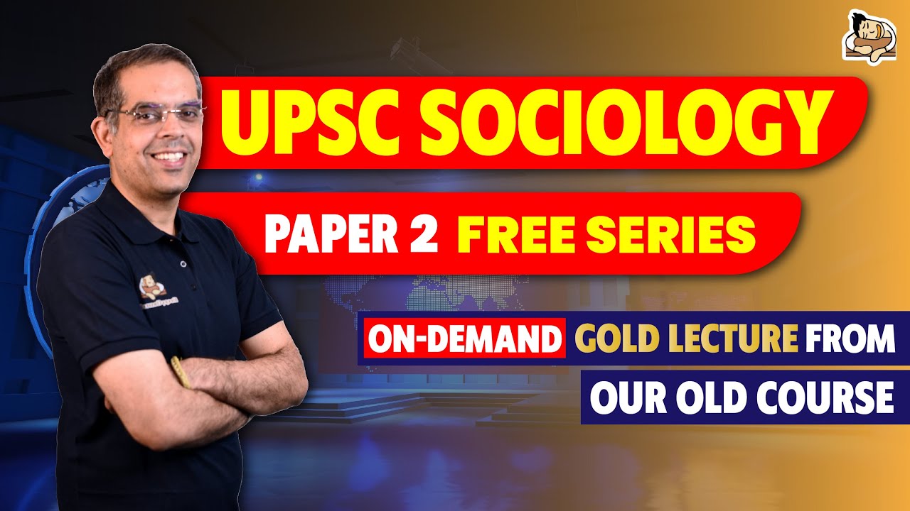 UPSC Sociology Optional Paper 2 Free Lecture Series | Vision of Social Change in India