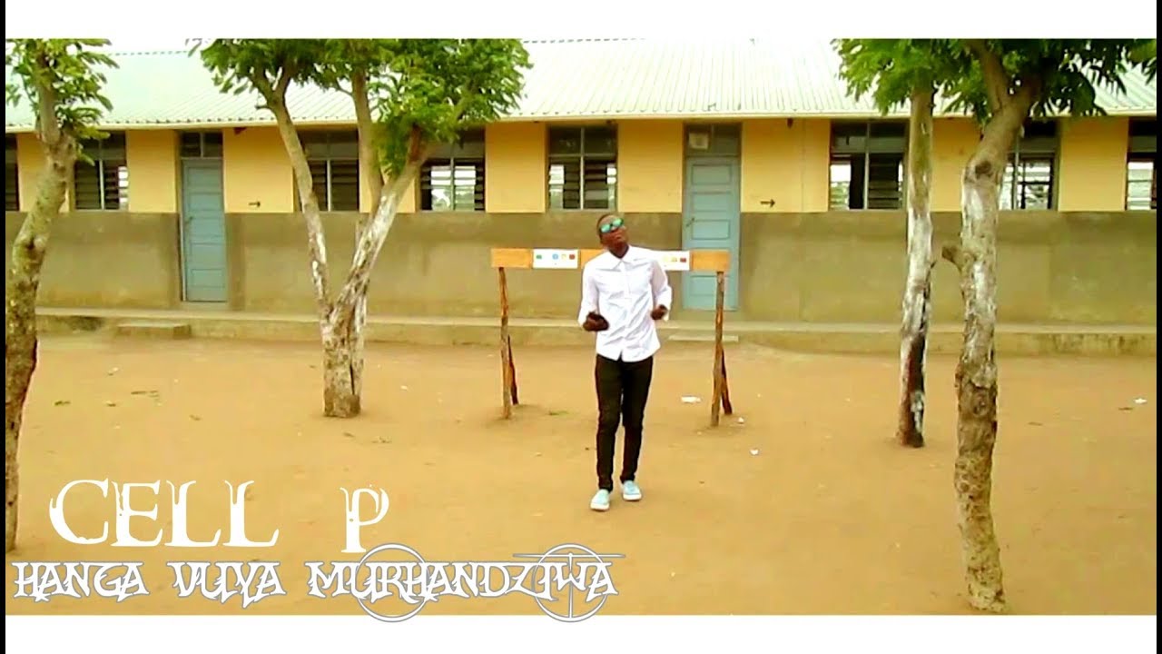 CELL P'-Anga_vuya-murhandziwa [official video]