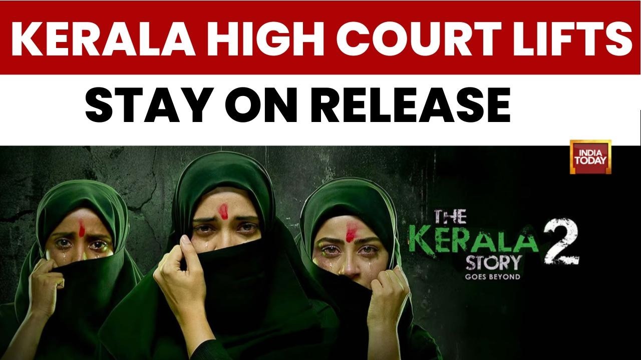 Kerala 2 Film Row: Kerala Story 2 Cleared For Release After Kerala High Court Lifts Stay Order