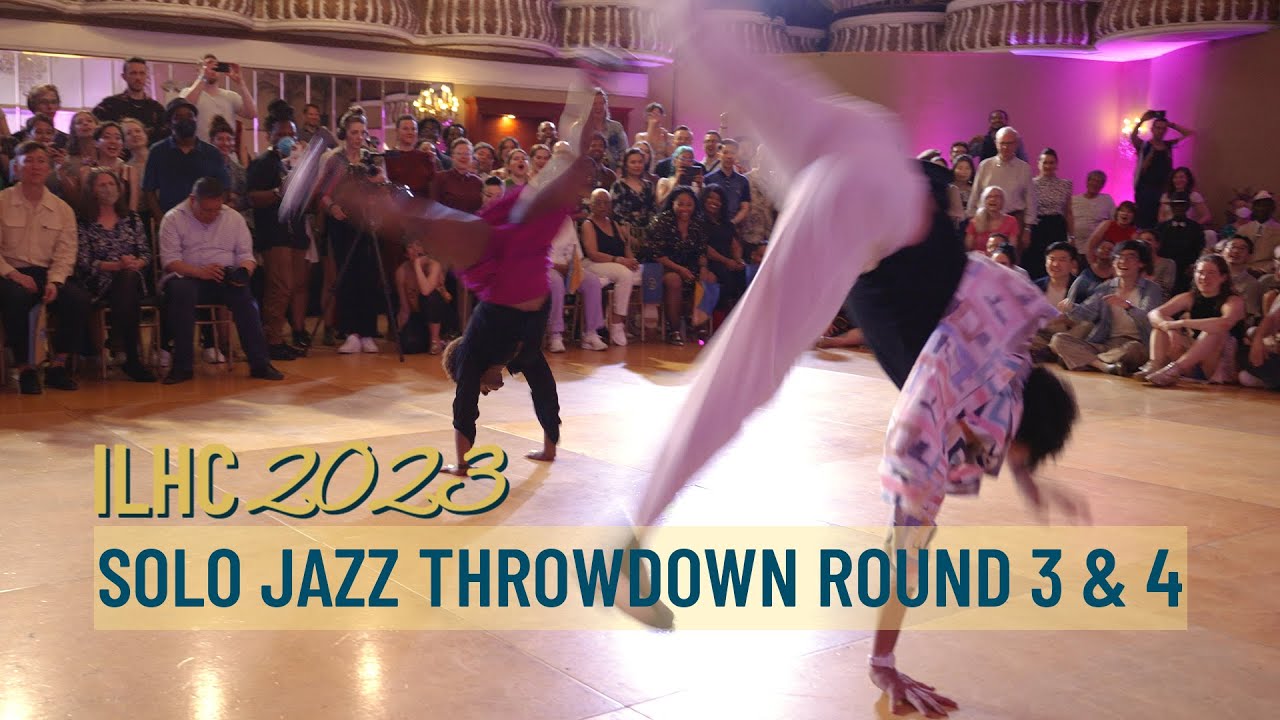 Solo Jazz Throwdown Finals Rounds 3 & 4 - ILHC 2023
