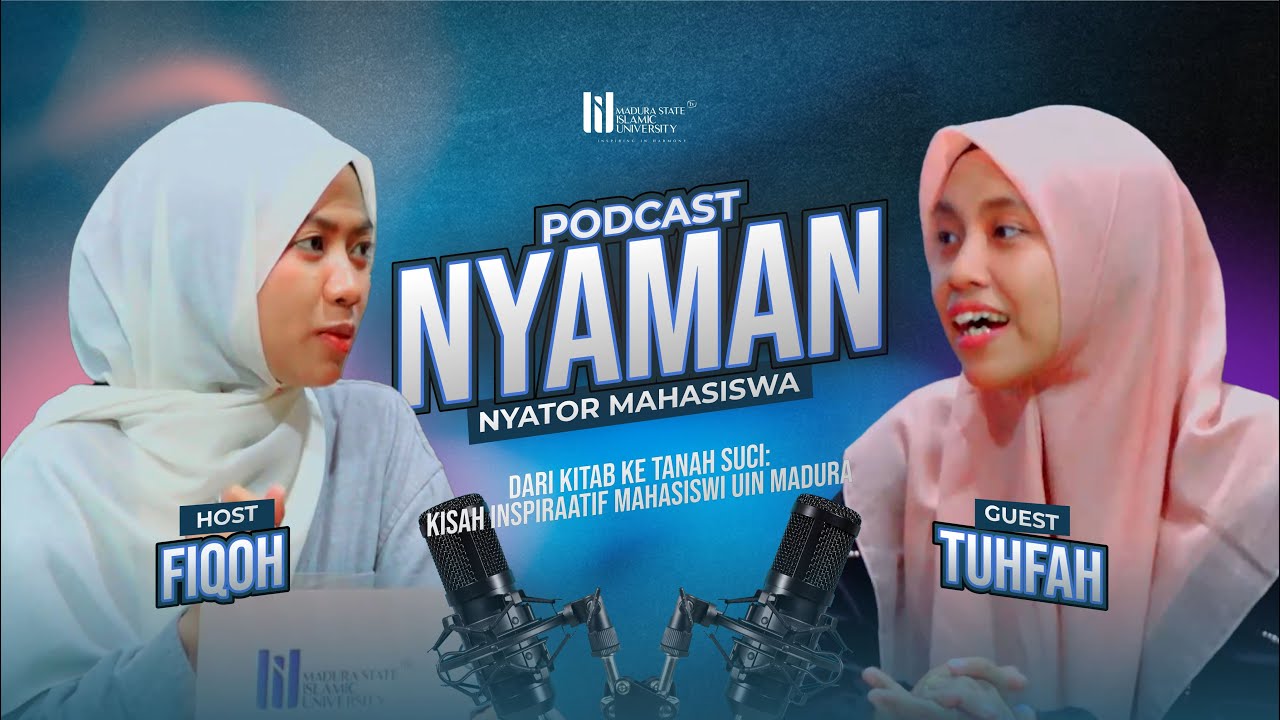 #nyaman - Dari Kitab ke Tanah Suci: Kisah Inspiratif Mahasiswa UIN Madura