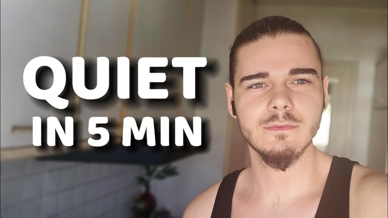 I Will Silence Your Mind In 5 Minutes