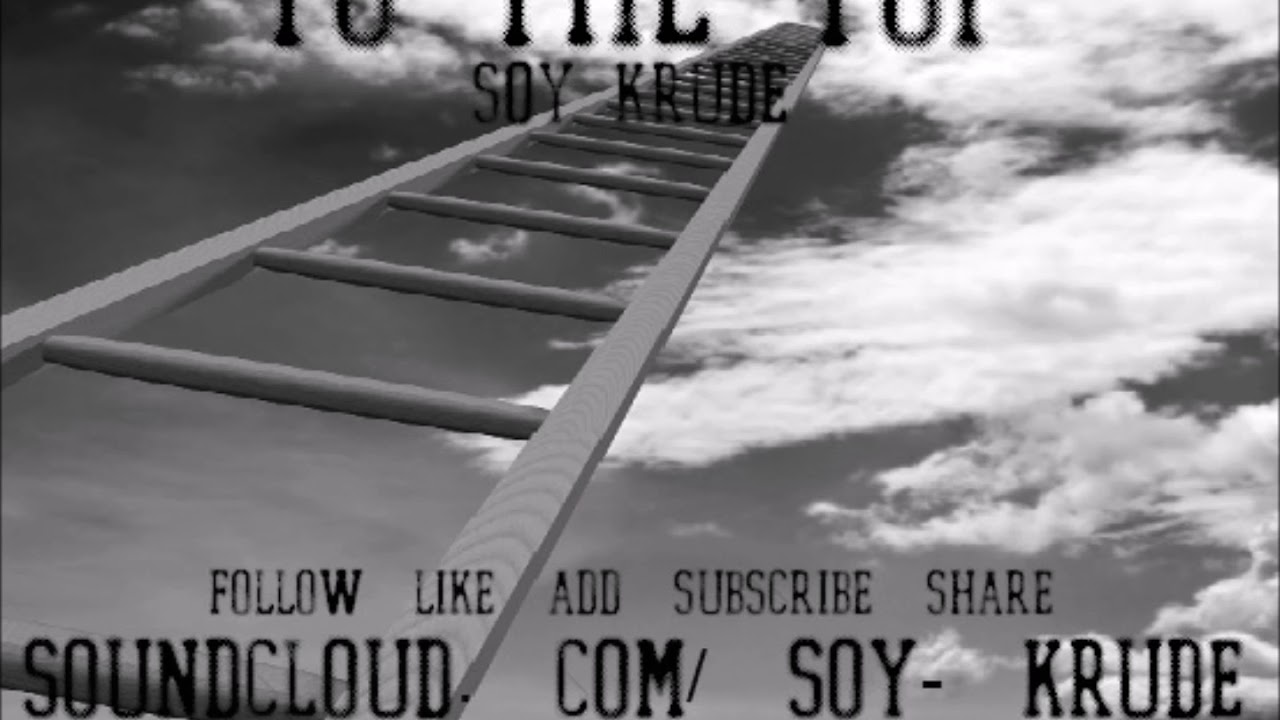 To The Top-Soy Krude