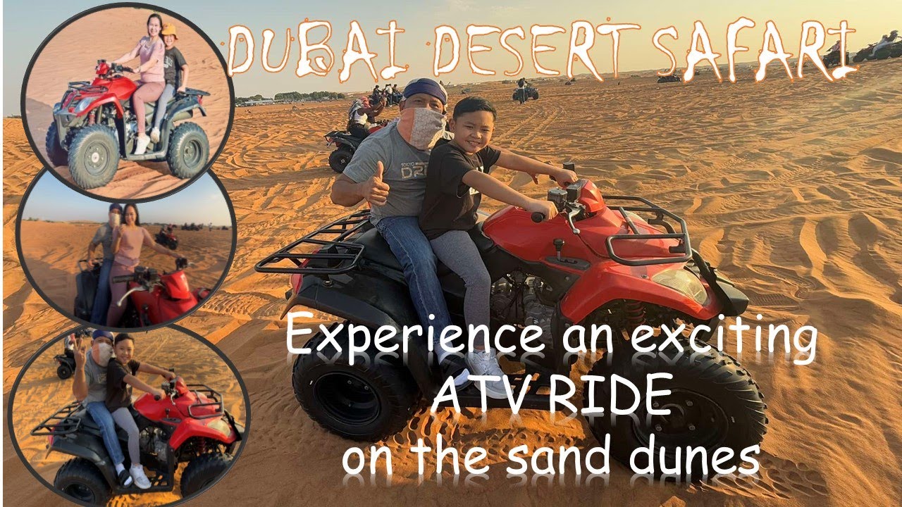 Dubai Desert Safari Adventure (ATV - All Terrain Vehicle Ride across sand dunes)