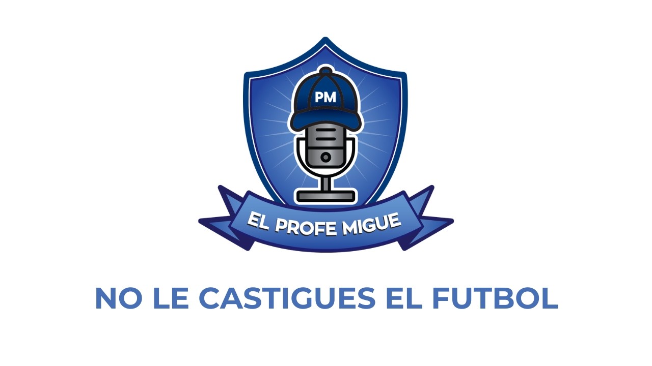 EL PROFE MIGUE: ¿CASTIGAR EL FUTBOL REALMENTE EDUCA? | T1 E3
