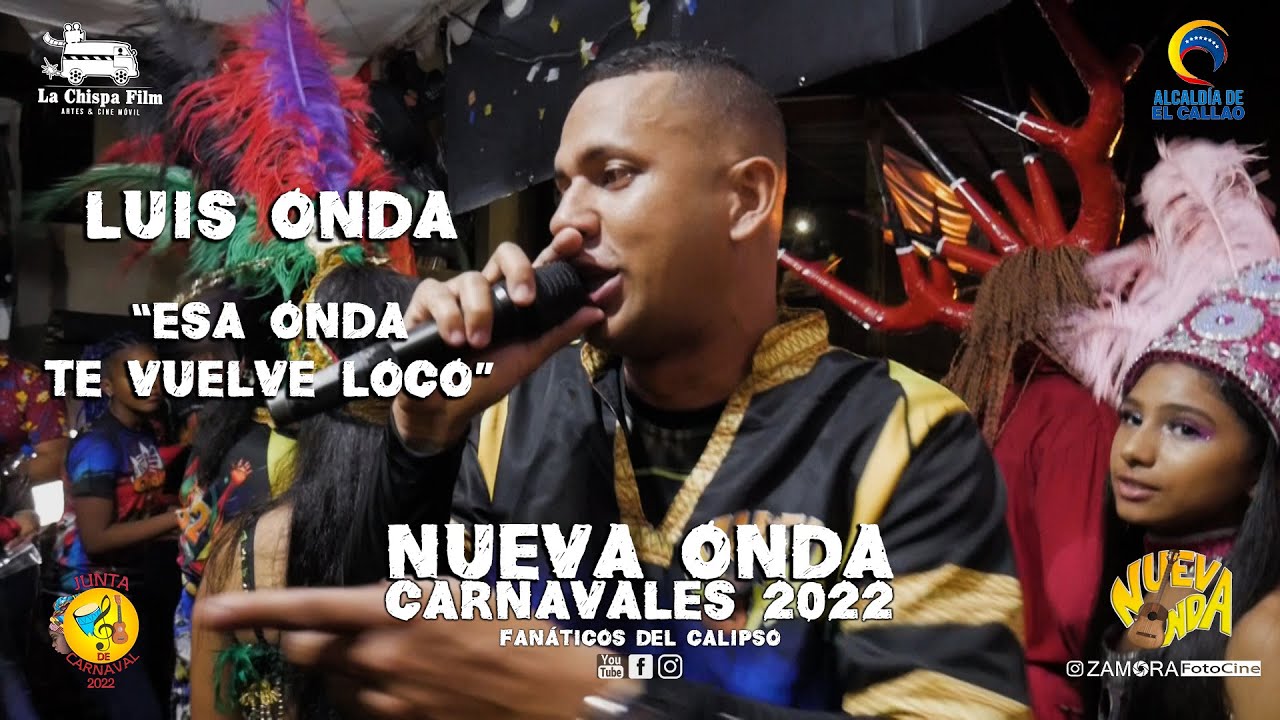 #NuevaOnda /Luis Martínez Onda /Esa Onda te vuelve Loco / #elcallao #Carnavales2022 #CalipsoNuevo