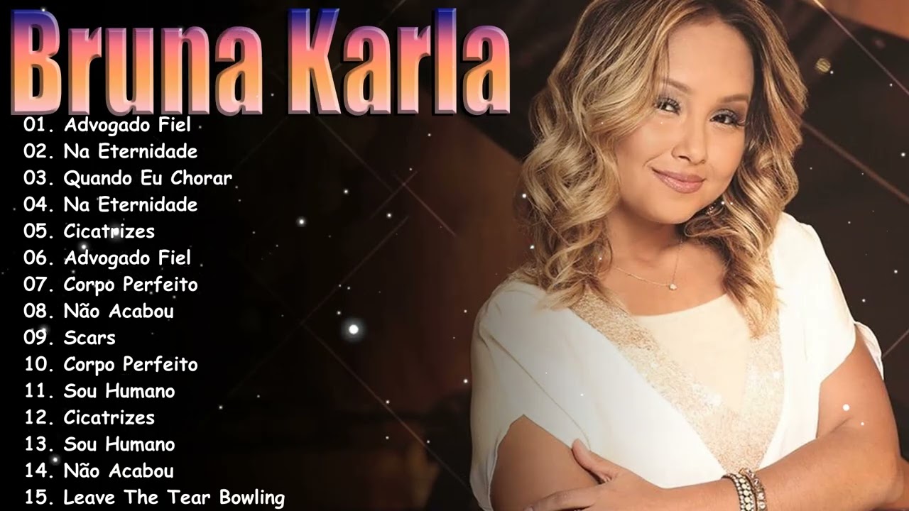 Bruna Karla Full Album – Top 10 Músicas Mais Ouvidas para Orar – As Melhores Canções 2026