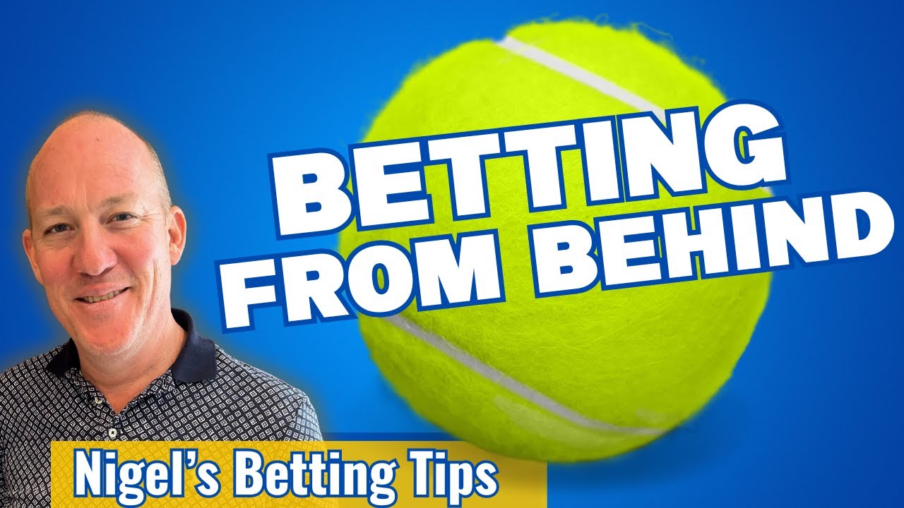 Tennis Betting When A Player is Behind - Tennis Betting Tutorials from Betting Weekly