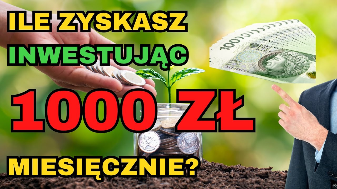 ILE ZYSKASZ INWESTUJĄC 1000 ZŁ MIESIĘCZNIE? Co da Ci regularne inwestowanie 1000 zł miesięcznie?