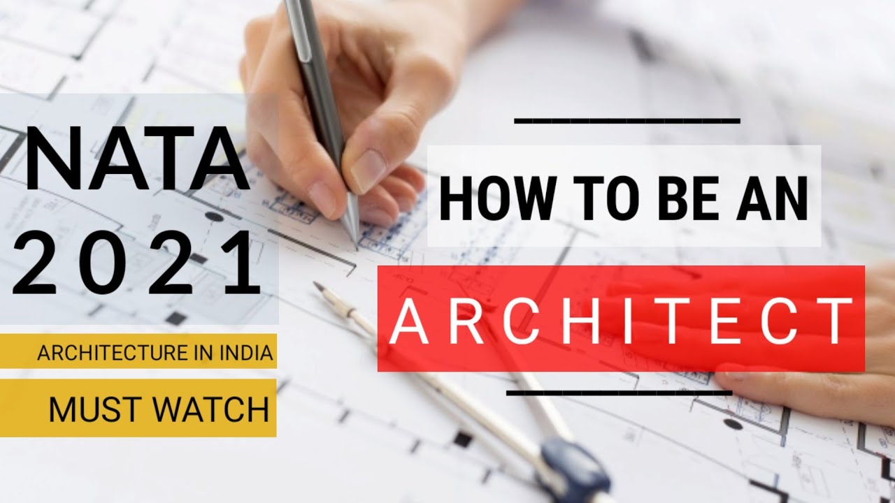 How to be an Architect | Nata 2021 | Architecture | B.Arch | Architecture Exam |