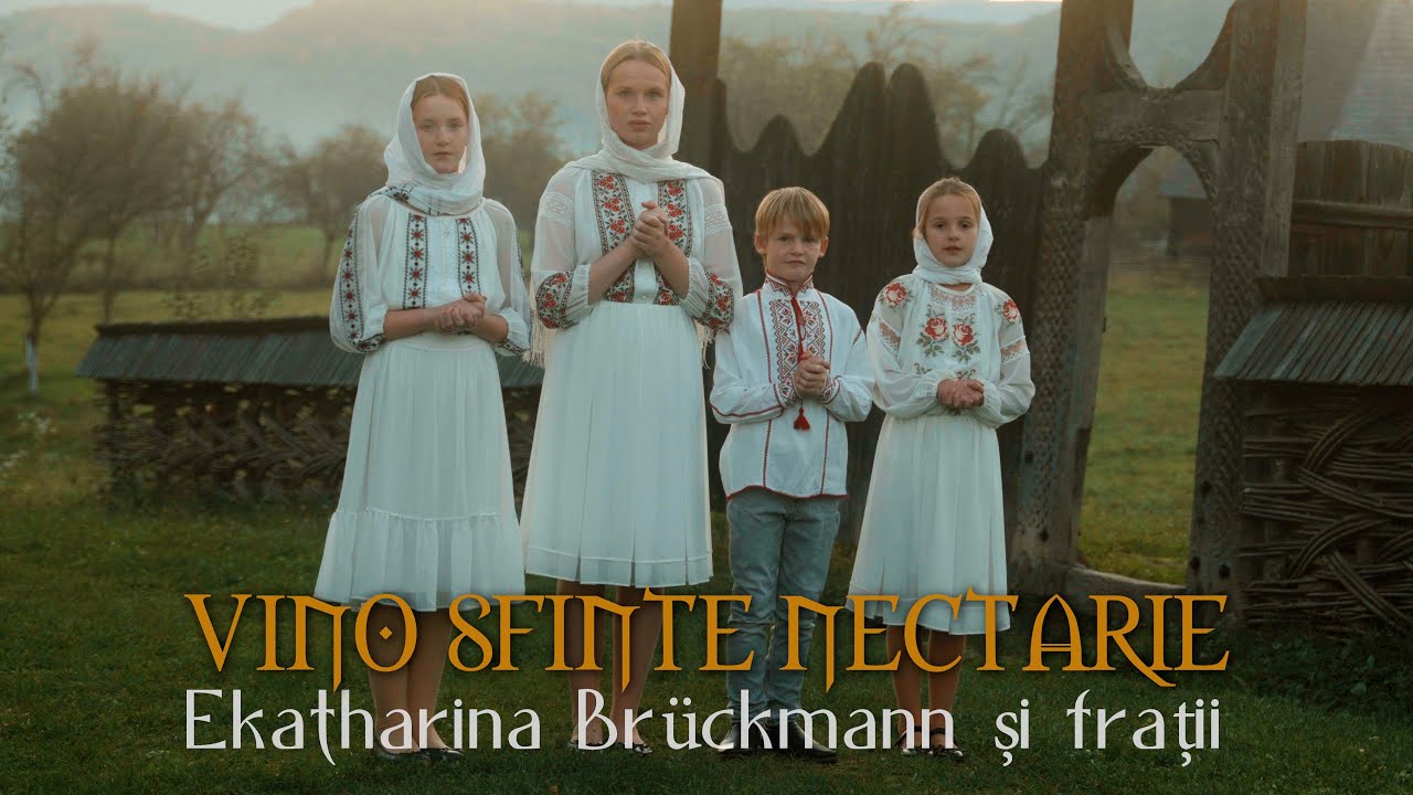 Vino, Sfinte Nectarie! - Ekatharina Brückmann si fratii.