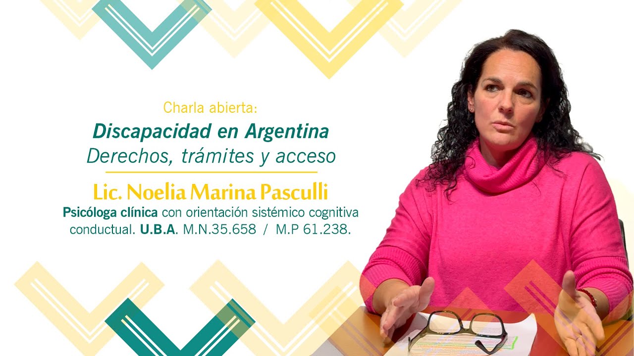 Charla abierta, “Discapacidad en Argentina” por la Lic. Noelia Pasculli
