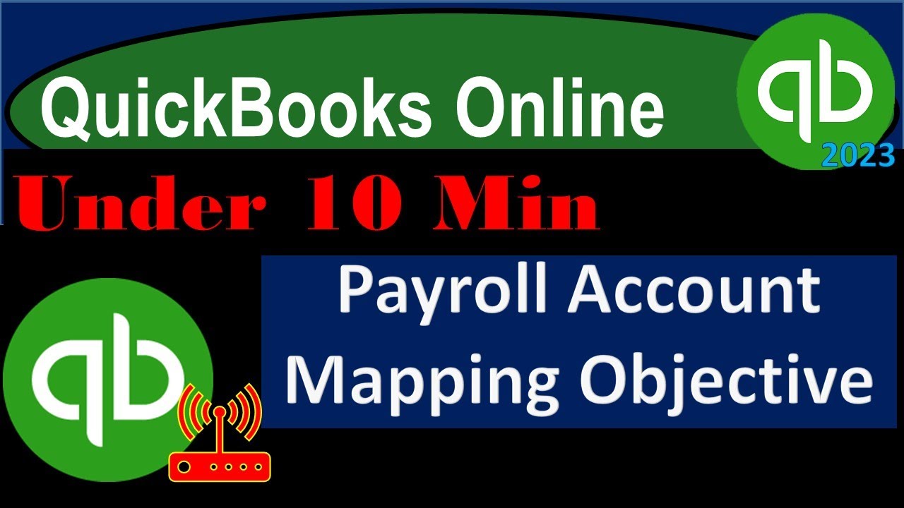 Payroll Account Mapping Objective - QuickBooks Online 2023