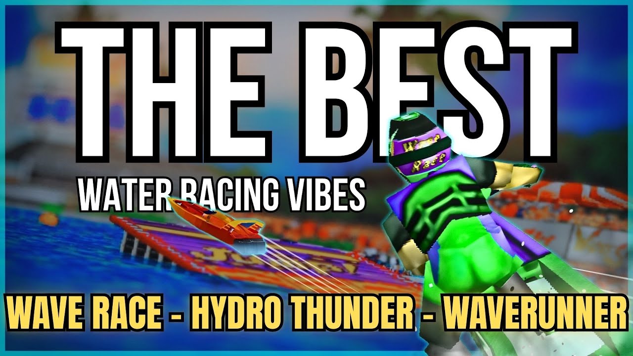 THE BEST - Water Racers That NAIL The FEELS.