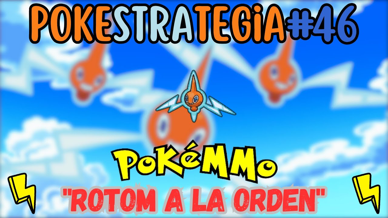 Pokestrategia46 - Estrategia Rotom Pokemmo