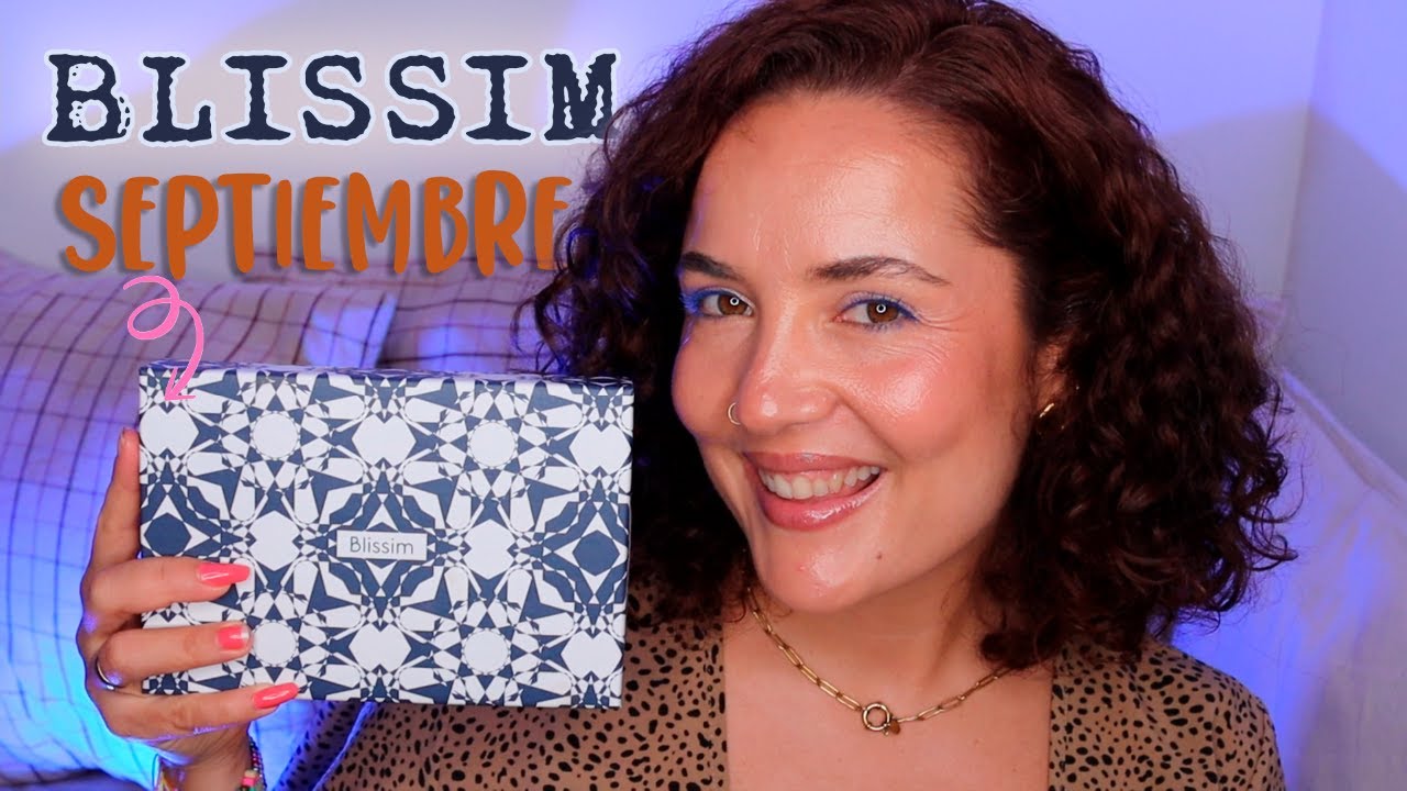 🔥BLISSIM SEPTIEMBRE ! Tiene muy buena pinta !!! MiMundoBeauty