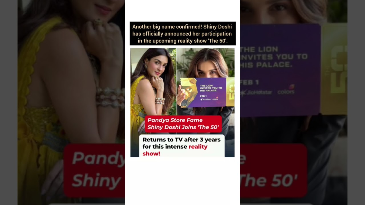 Shiny Doshi has officially announced her participation in the upcoming reality show 'The 50