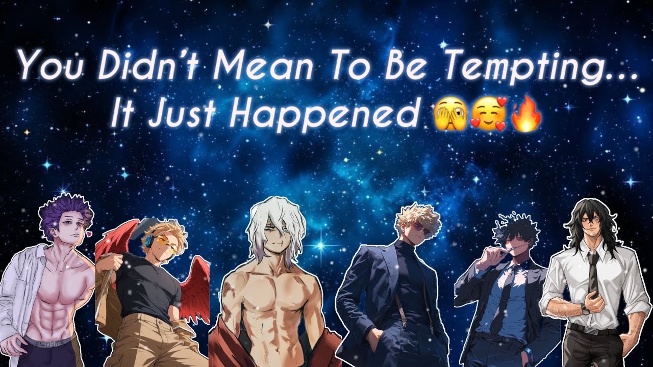 You Didn’t Mean To Be Tempting… It Just Happened🫣🥰🔥|  (Tempting-to-Love) 