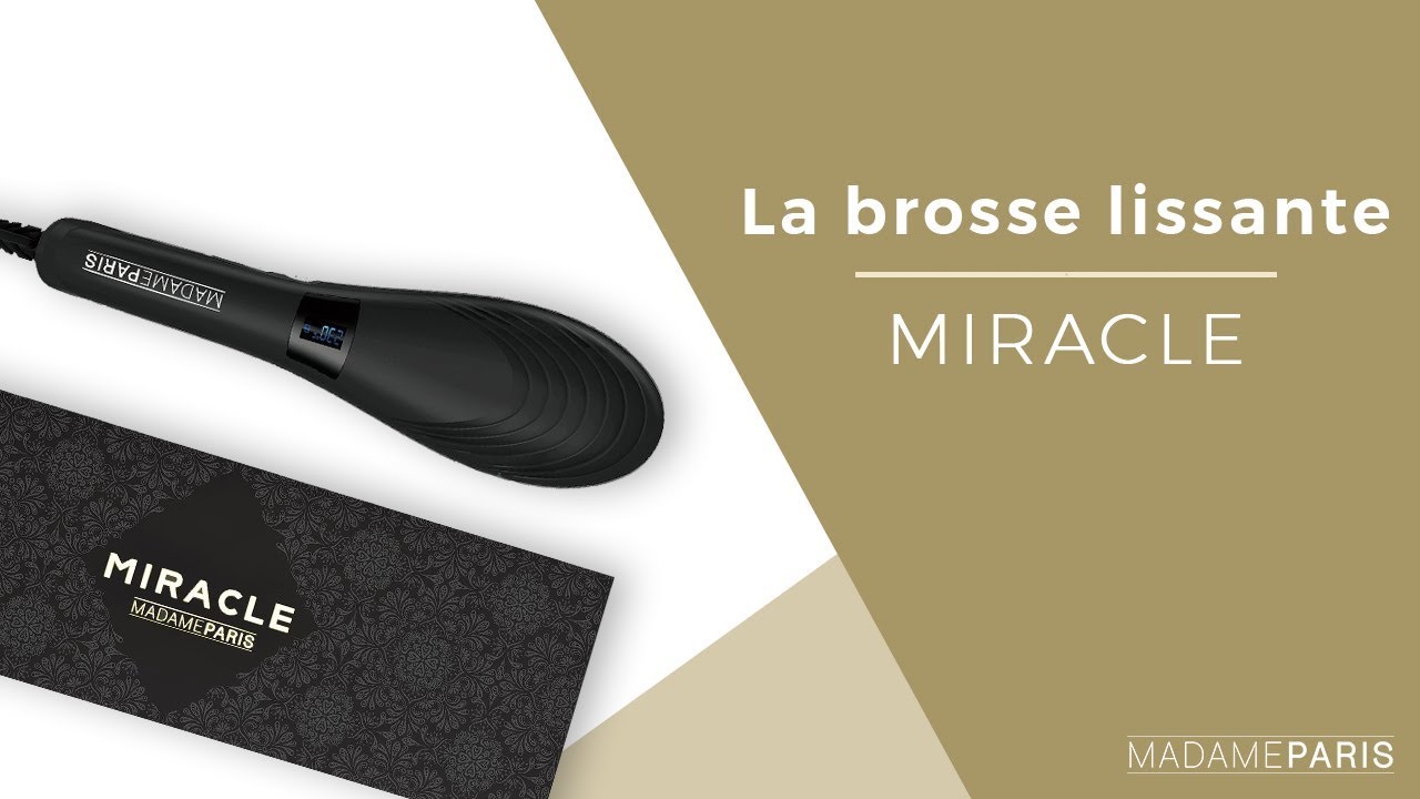 Comment utiliser la brosse lissante Miracle de MadameParis ?