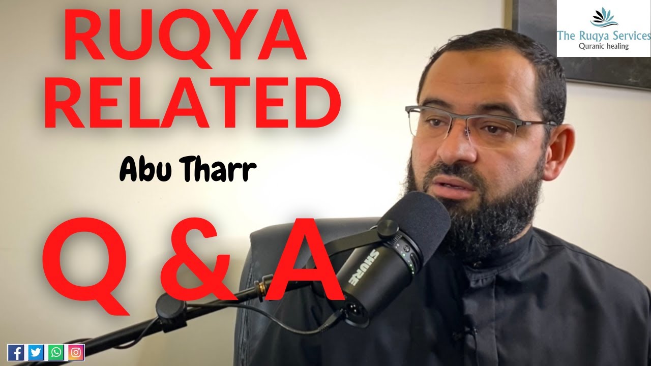 Questions and answers about ruqya field / ruqya treatment.
