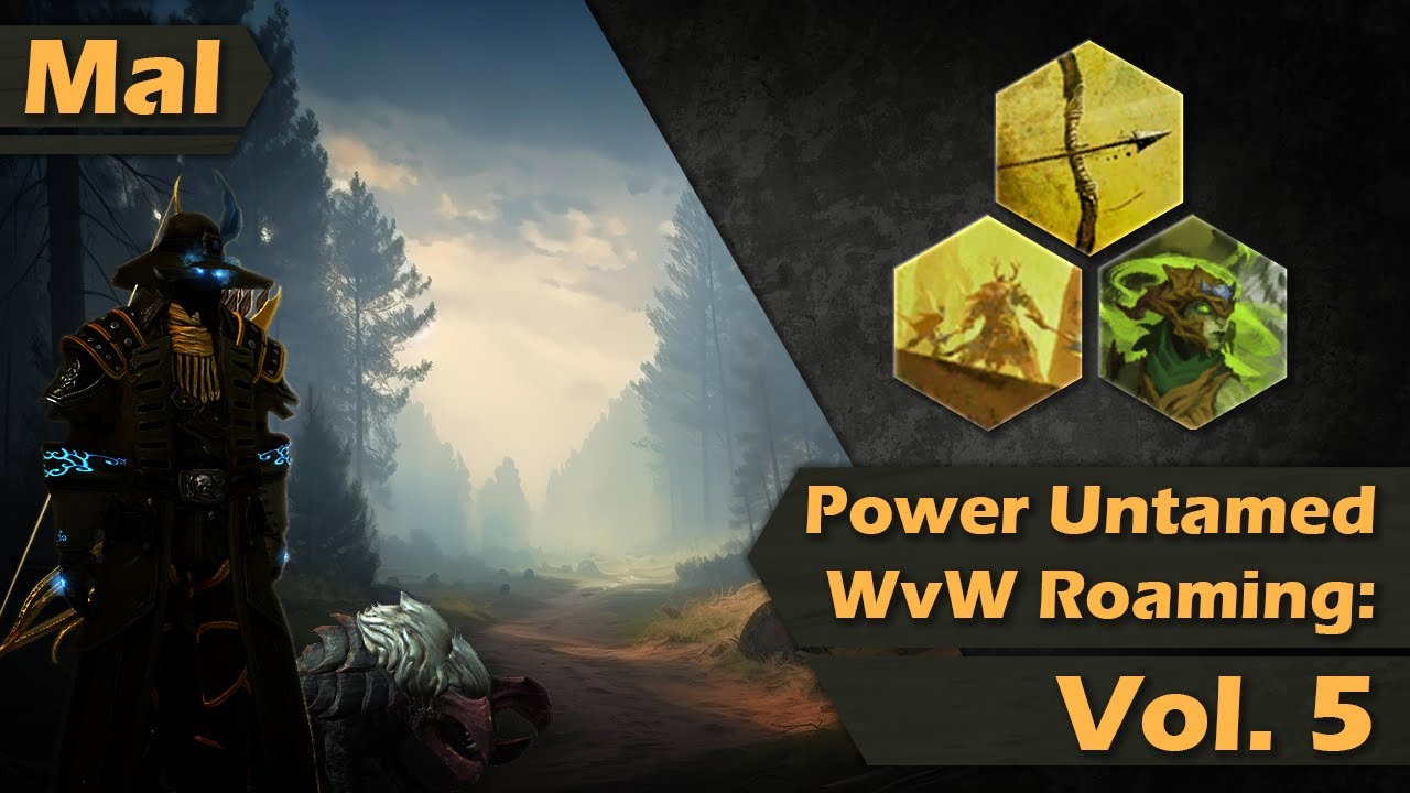GW2 | WvW Roaming: [TMC] Mal - Power Untamed 5
