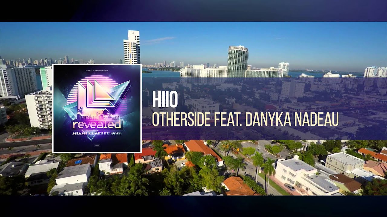HIIO feat. Danyka Nadeau - Otherside [OUT NOW!]