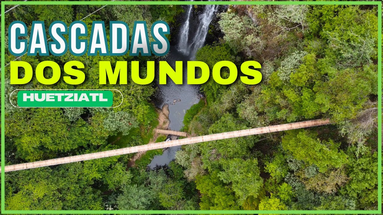 Cascadas DOS MUNDOS Huetziatl, en los límites de Puebla e Hidalgo