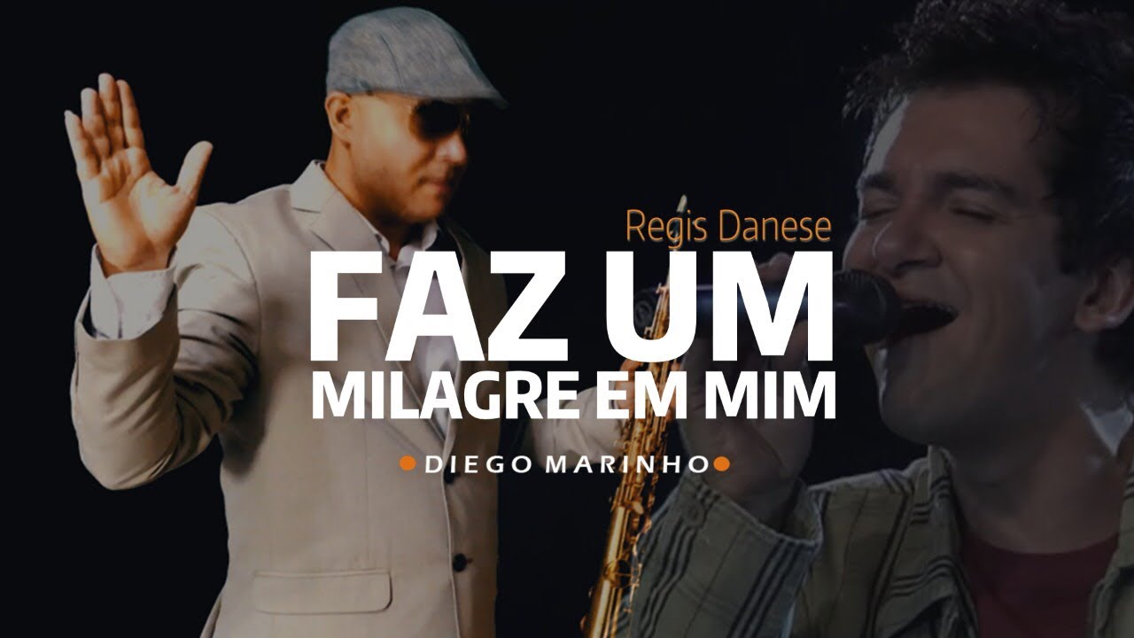 Regis Danese - Faz Um Milagre em Mim (sax gospel instrumental)