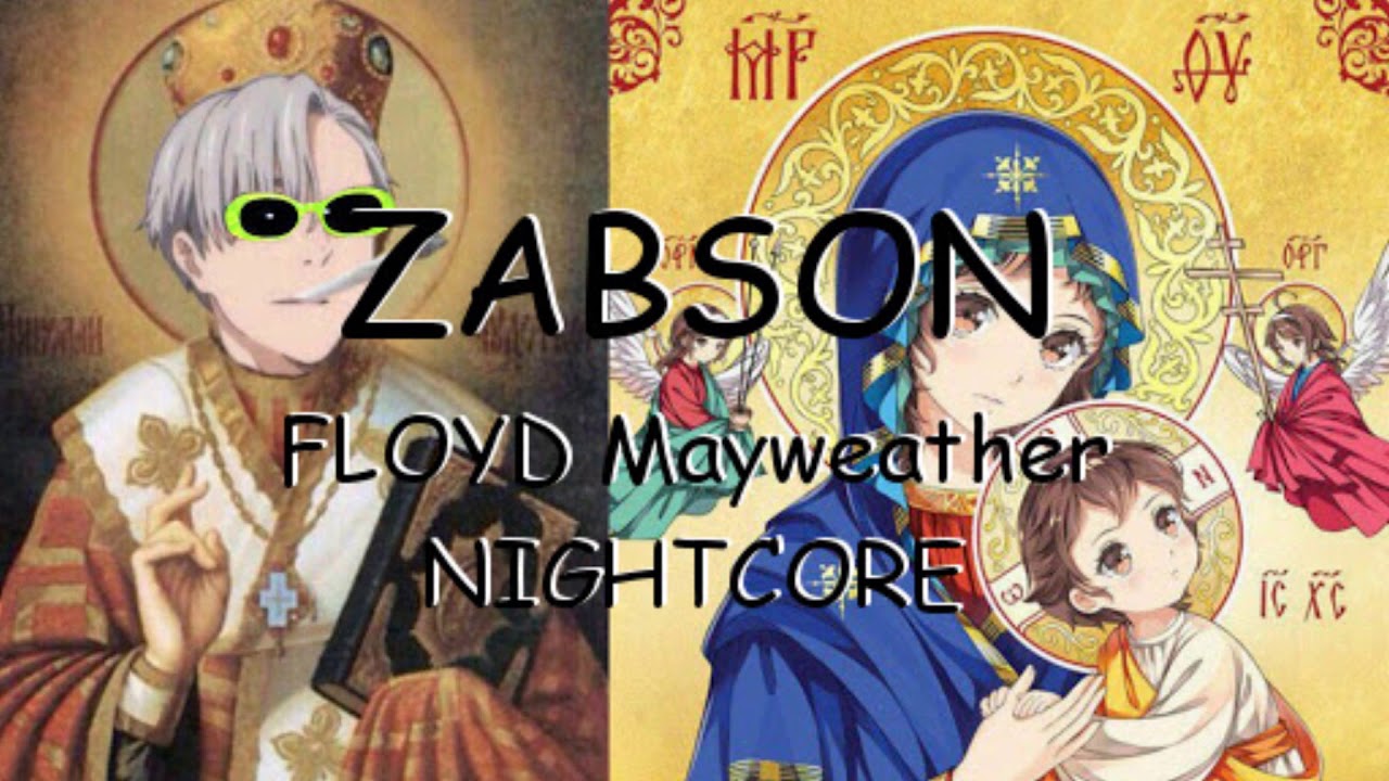 ♫【Nightcore】- zabson floyd mayweather