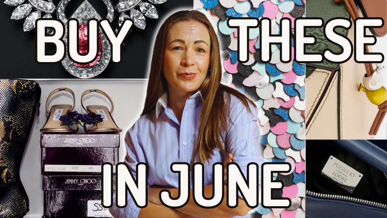 LUXURY ITEMS TO BUY IN JUNE feat. Jimmy Choo, Loewe and Summer Sales You Can't Miss!