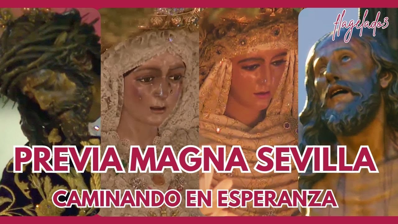 Previa procesión Magna Sevilla 2024, Caminando en Esperanza