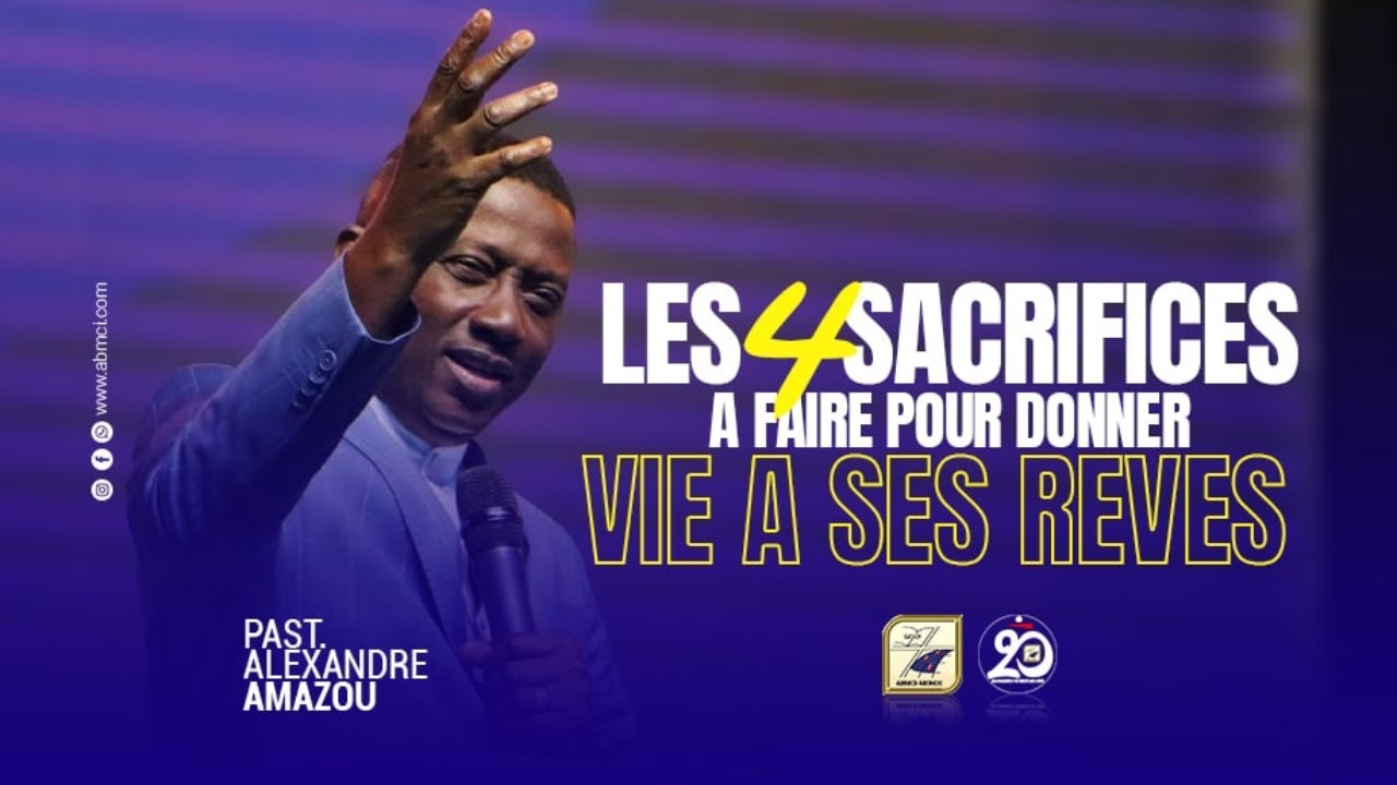 LES 4 SACRIFICES A FAIRE POUR DONNER VIE A SES RÊVES | Pasteur Alexandre AMAZOU